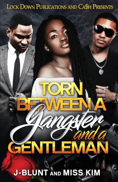 Torn Between A Gangster And A Gentleman