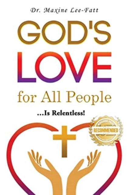 God's Love For All People...: ... Is Rel
