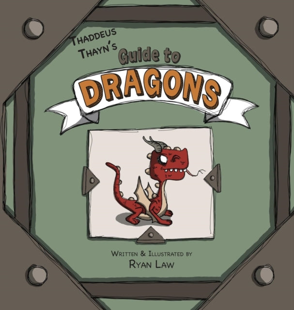 Thaddeus Thayn's Guide To Dragons