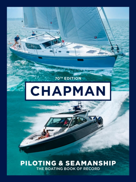 Chapman Piloting Seamanship 70th Edition By Chapman, Charles