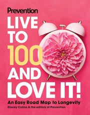 Prevention Live To 100 Love It