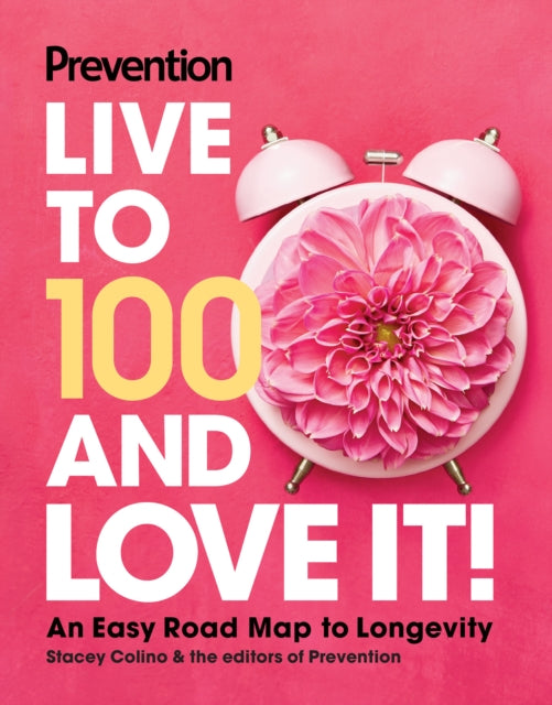 Prevention Live To 100 Love It