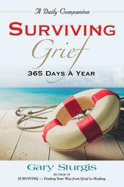 Surviving Grief: 365 Days A Year