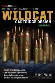 Reloaders Handbook Of Wildcat Cartridge By Fred Zeglin