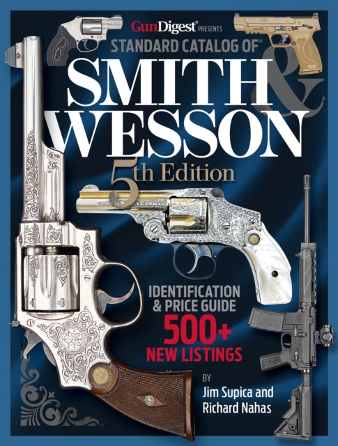 Standard Catalog Of Smith And Wesson 5