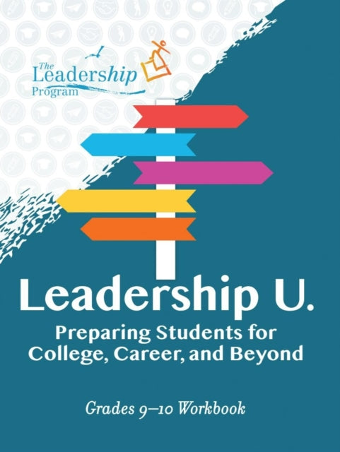 Leadership U: Preparing Students For Col