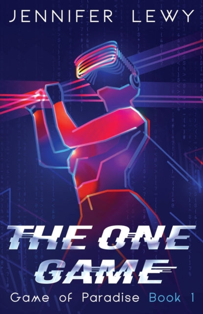 The One Game: A Ya Sci-fi Adventure