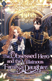 The Obsessed Hero And The Villainous Fam By Ou Heung