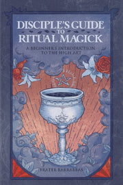 Disciples Guide To Ritual Magick