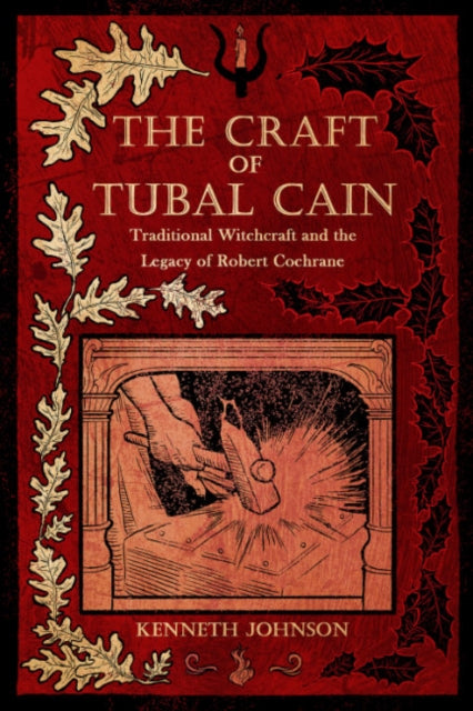 Craft Of Tubal Cain By Johnson, Kenneth
