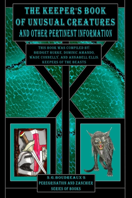 The Keeper's Book Of Unusual Creatures A