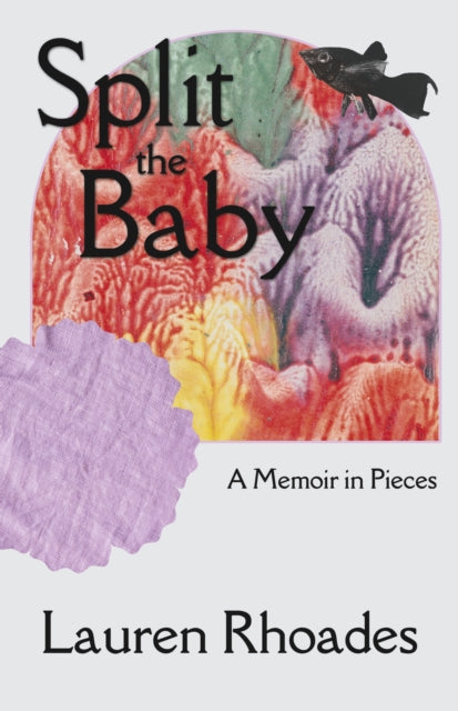 Split The Baby By Rhoades, Lauren