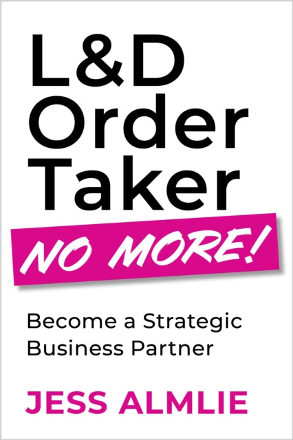L D Order Taker No More! : Become A Stra