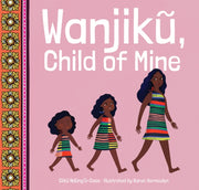 Wanjiku Child Of Mine By Ciiku Ndung'u-case