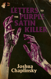 Letters To The Purple Satin Killer