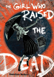 Girl Who Raised The Dead
