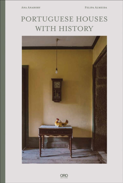 Portuguese Houses With History By Ana Anahory