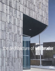 Architecture Of Will Bruder