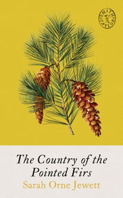 Country Of Pointed Firs By Sarah Orne Jewett