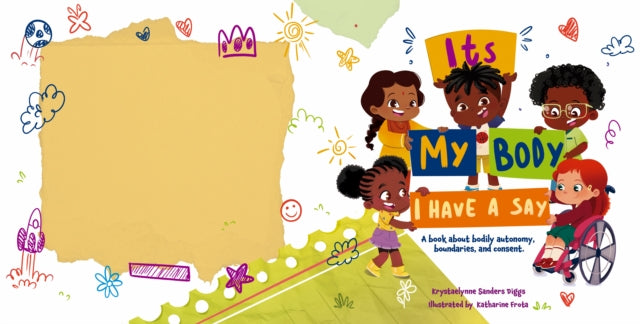 It's My Body: I Have A Say