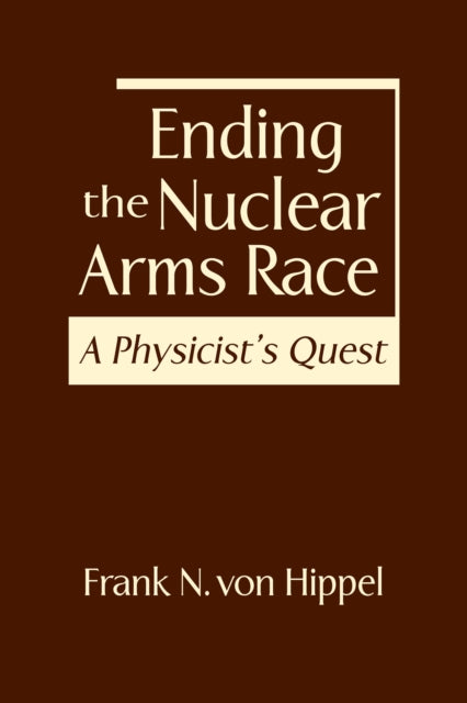 Ending The Nuclear Arms Race