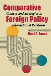 Comparative Foreign Policy By Jesse, Neal G