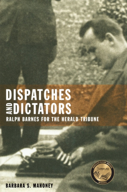 Dispatches & Dictators