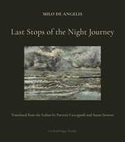Last Stops Of The Night Journey By Angelis, Milo De