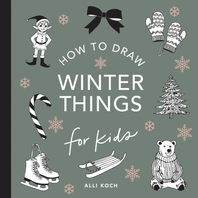 Winter Things How To Draw Books For Kids