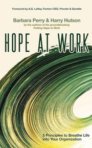 Hope At Work: 5 Principles To Breathe Li By Perry, Barbara