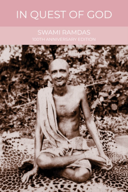In Quest Of God 100th Anniversary Ed By Ramdas, Swami