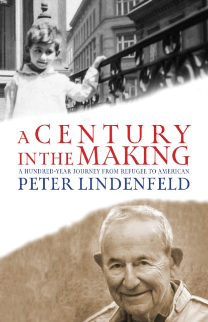 Century In The Making By Peter Lindenfeld