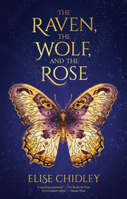 Raven The Wolf & The Rose By Chidley, Elise