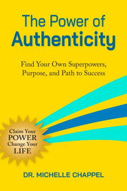 Power Of Authenticity By Chappel, Michelle