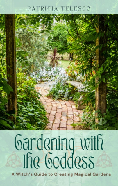 Gardening With The Goddess