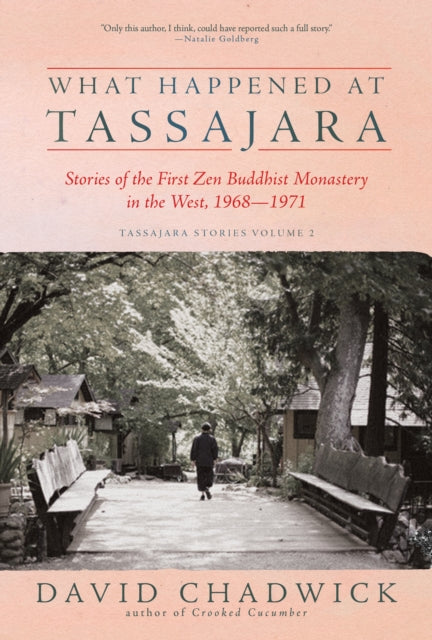 What Happened At Tassajara By Chadwick, David