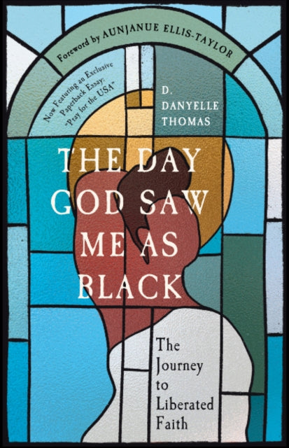 Day God Saw Me As Black
