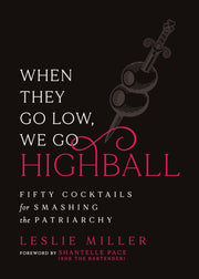 When They Go Low We Go Highball