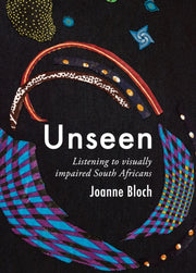 Unseen By Bloch, Joanne