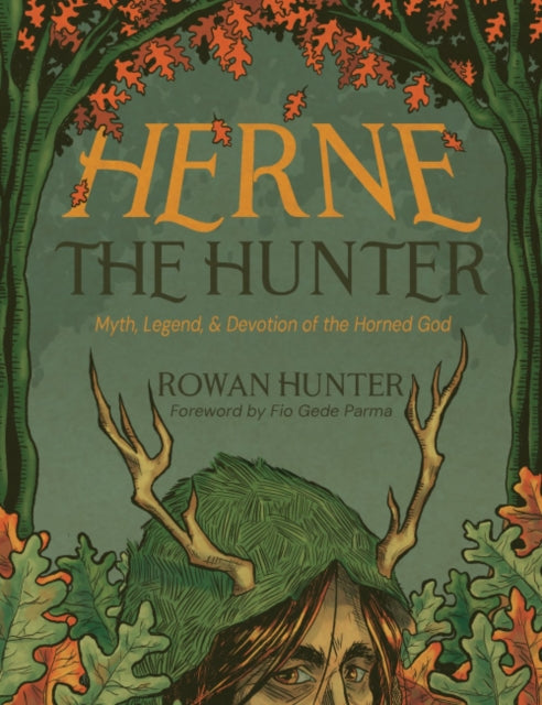 Herne The Hunter By Hunter, Rowan