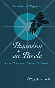 Paganism On Parole By Dawn, Awyn