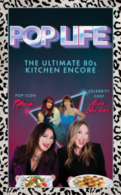 Pop Life: The Ultimate 80s Kitchen Encor By George, Tiffany