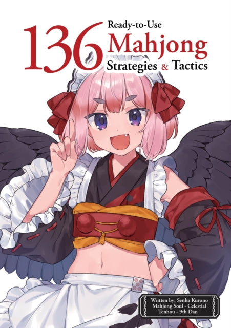 136 Ready-to-use Mahjong Strategy And T By Senba Kurono