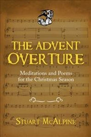 The Advent Overture: Meditations And Poe