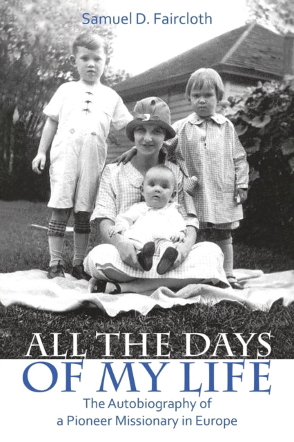 All The Days Of My Life: The Autobiograp