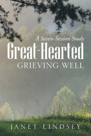 Great-hearted: Grieving Well