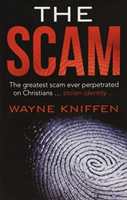 The Scam: The Greatest Scam Ever Perpetr