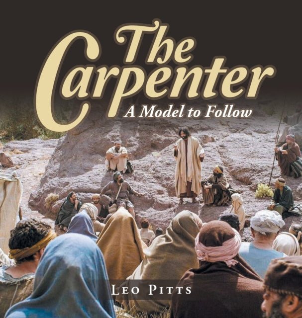 The Carpenter: A Model To Follow