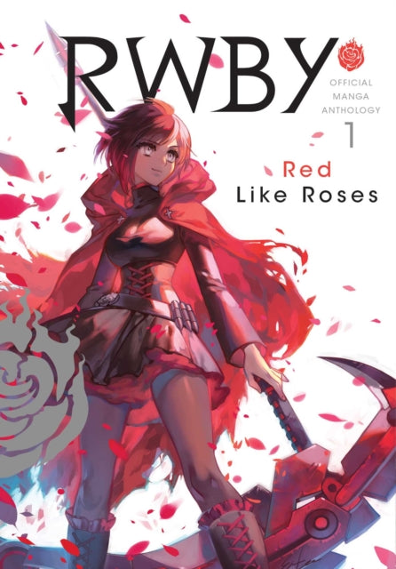 Rwby Manga Anthology Vol1 Red Like Roses By Oum, Monty