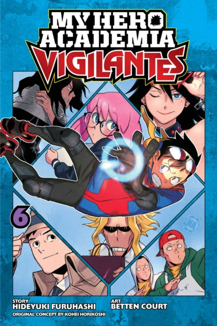 My Hero Academia Vigilantes Vol 6 By Furuhashi, Hideyuki
